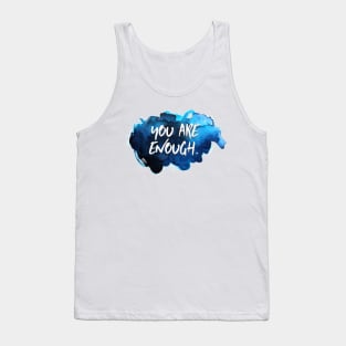 You are Enough Tank Top